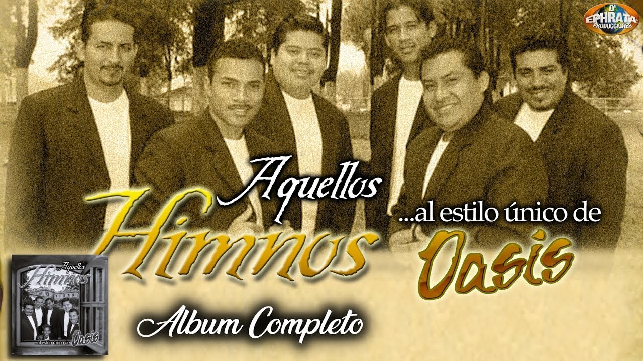 Oasis 4you - Aquellos Himnos (Album Completo)