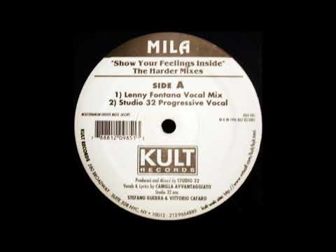 Mila — Mila - Show Your Feelings Inside (Lenny Fontana Vocal Mix)