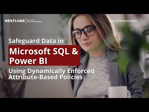 Safeguard Data in Microsoft SQL and Power BI using Dynamically Enforced Attribute-Based Policies