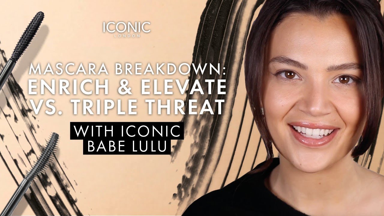 Mascara Breakdown: Enrich & Elevate Mascara Vs. Triple Threat Mascara with ICONIC babe Lulu