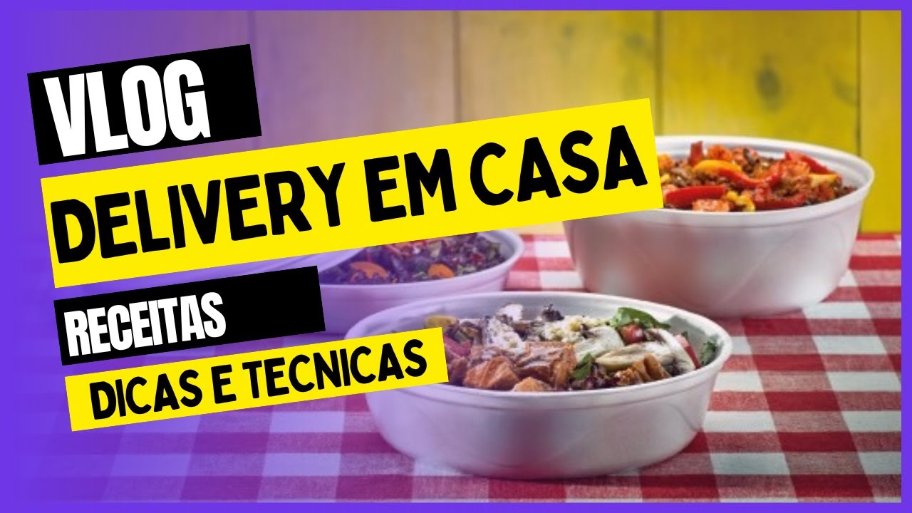 VLOG DELIVERY EM CASA RECEITAS E DICAS DE VENDAS | 1 #deliveryemcasa #delivery #ifood
