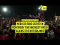 Morocco fans gather in Monterrey ahead of Round of 32 match against the Netherlands