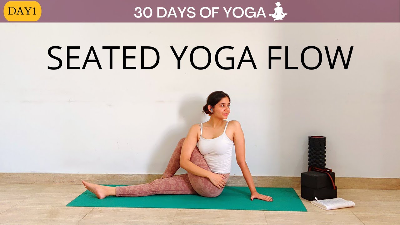 DAY 1- 20 min Gentle Seated Yoga Flow for all levels | 30 days of yoga ...