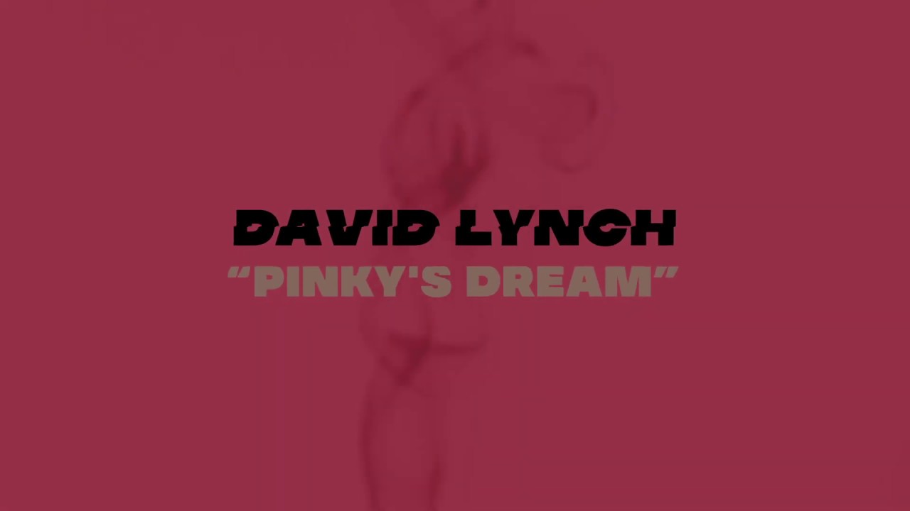 David Lynch feat. Karen O - Pinky's Dream