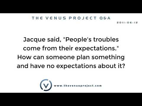 Jacque said, "People's troubles come from their expectations." How can someone plan . . .