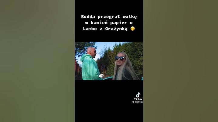 Budda przegrał w kamień papier nożyce z Grażyną o Lamborghini