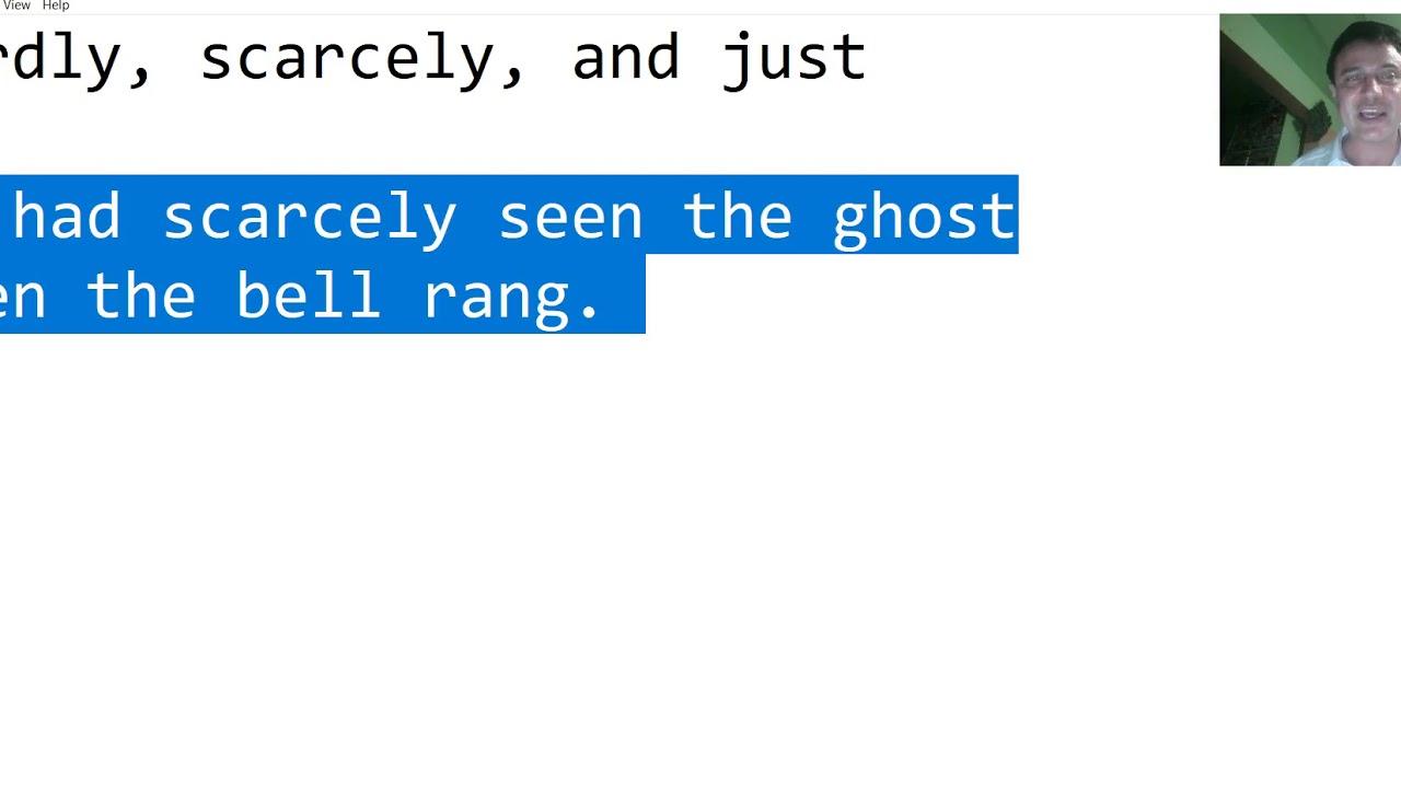 Hardly, Scarcely, and Just