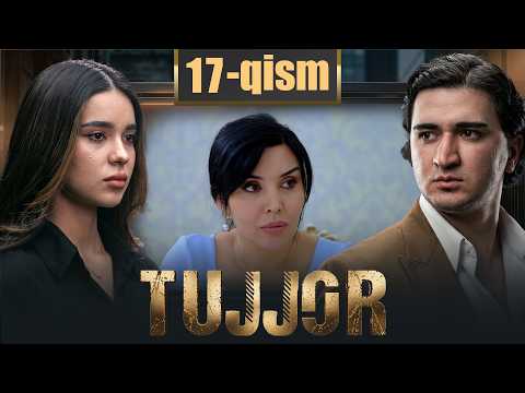 Tujjor (O'zbek serial) 17-Qism I Тужжор (Ўзбек сериал) 17-Қисм