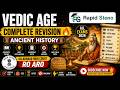 Vedic Age Complete Revision 🔥 | Ancient History | Allahabad High Court RO ARO #allahabadhighcourt