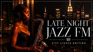 🎷 City Lights & Relaxing Jazz for Deep Focus and Sleep