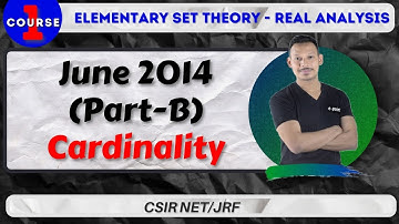CSIR NET/JRF JUNE 2014 (PART-B) | CARDINALITY | ELEMENTARY SET THEORY - REAL ANALYSIS | e-point