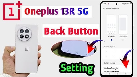 Oneplus 13R 5g Back Button Setting || How to change back button in OnePlus 13r 5g