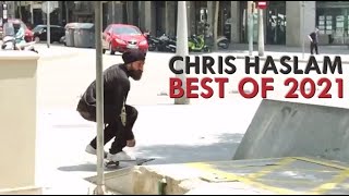 The Best Of Chris Haslam 2021 (so far!)