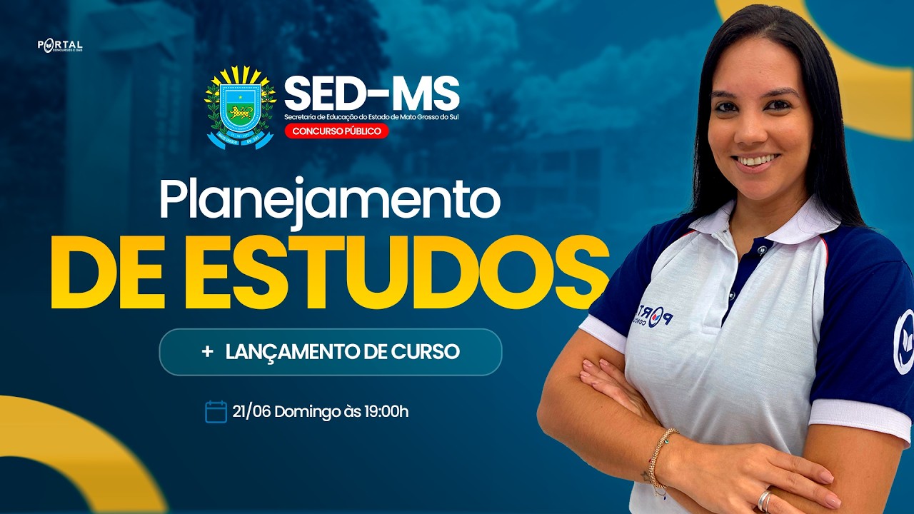 CONCURSO SED/MS: PLANEJAMENTO DE ESTUDOS + LANÇAMENTO DO CURSO