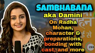 Pyaar ka Pehla Naam Radha Mohan: Sambhavna aka Damini Talks about her Role  