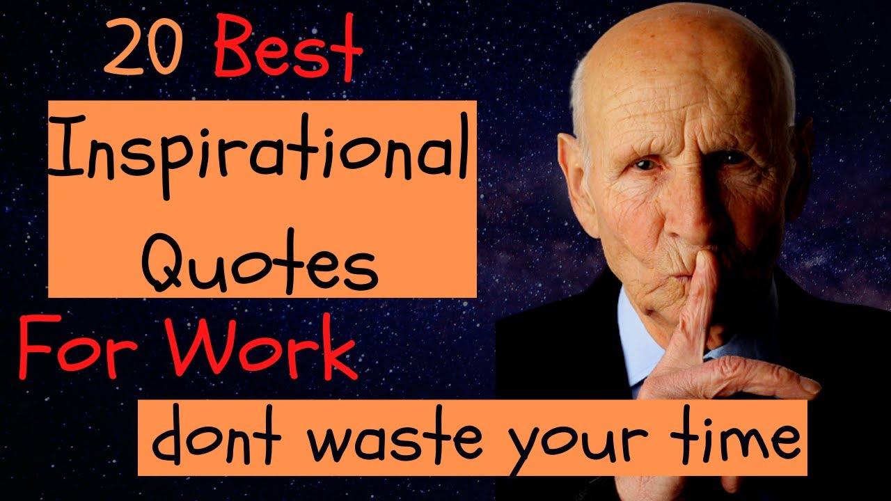 20 Best Inspirational Quotes For Work | Powerful Quotes| be positive | Hard Work