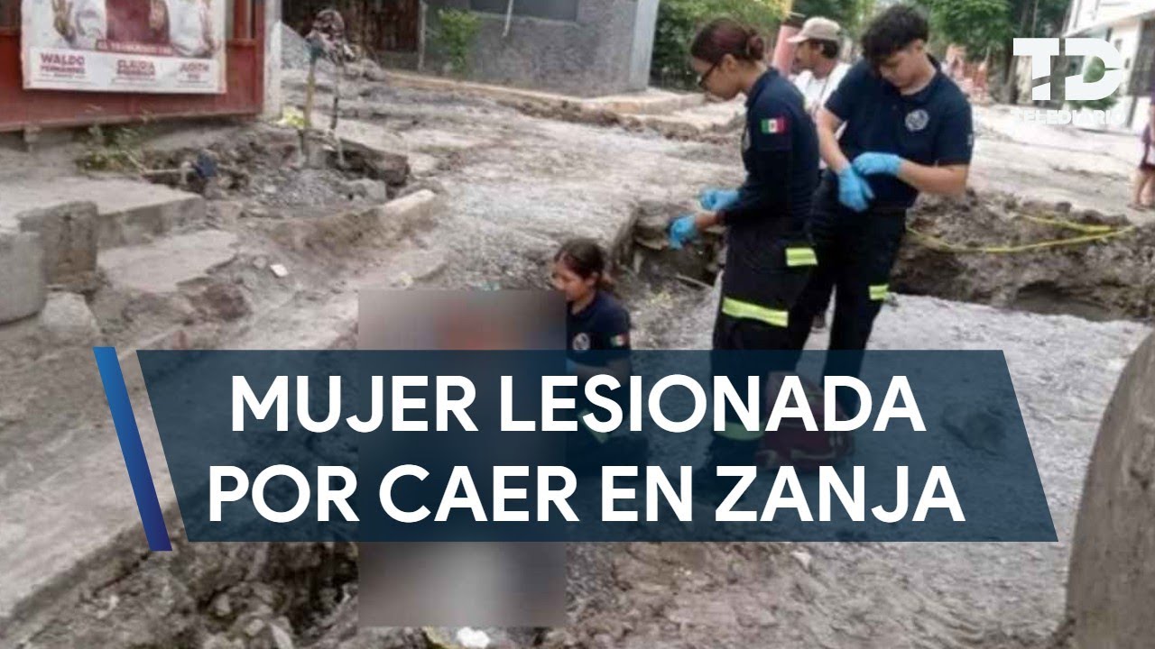 Mujer de 62 años resulta herida al caer en una zanja en la colonia ...