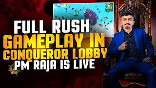 Full Rush Gameplay In Conqueror Lobby Pm Raja Live Road To 5K Subscribers