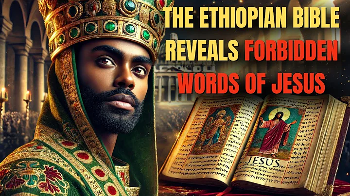 Why Does Only The Ethiopian Bible Reveal The Hidden Truth About The Teachings Of Jesus?