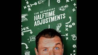 Tom McDonough - Halftime Adjustments