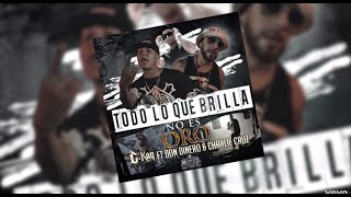 C Kan   Todo Lo Que Brilla No Es Oro ft Don Dinero1