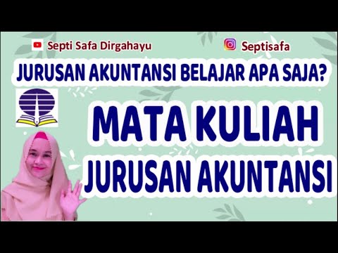 Mata Kuliah Jurusan Akuntansi | Kuliah Akuntansi Belajar Apa Saja?