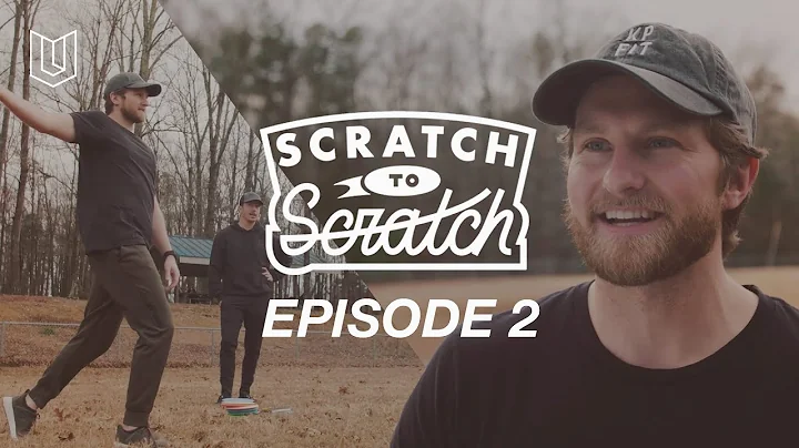 Scratch To Scratch - Episode 2 - "Fundamentals"