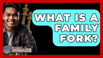 What Is A Family Fork? - The Board Game Xpert