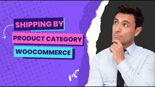 How to Setup Shipping by Product Category in WooCommerce