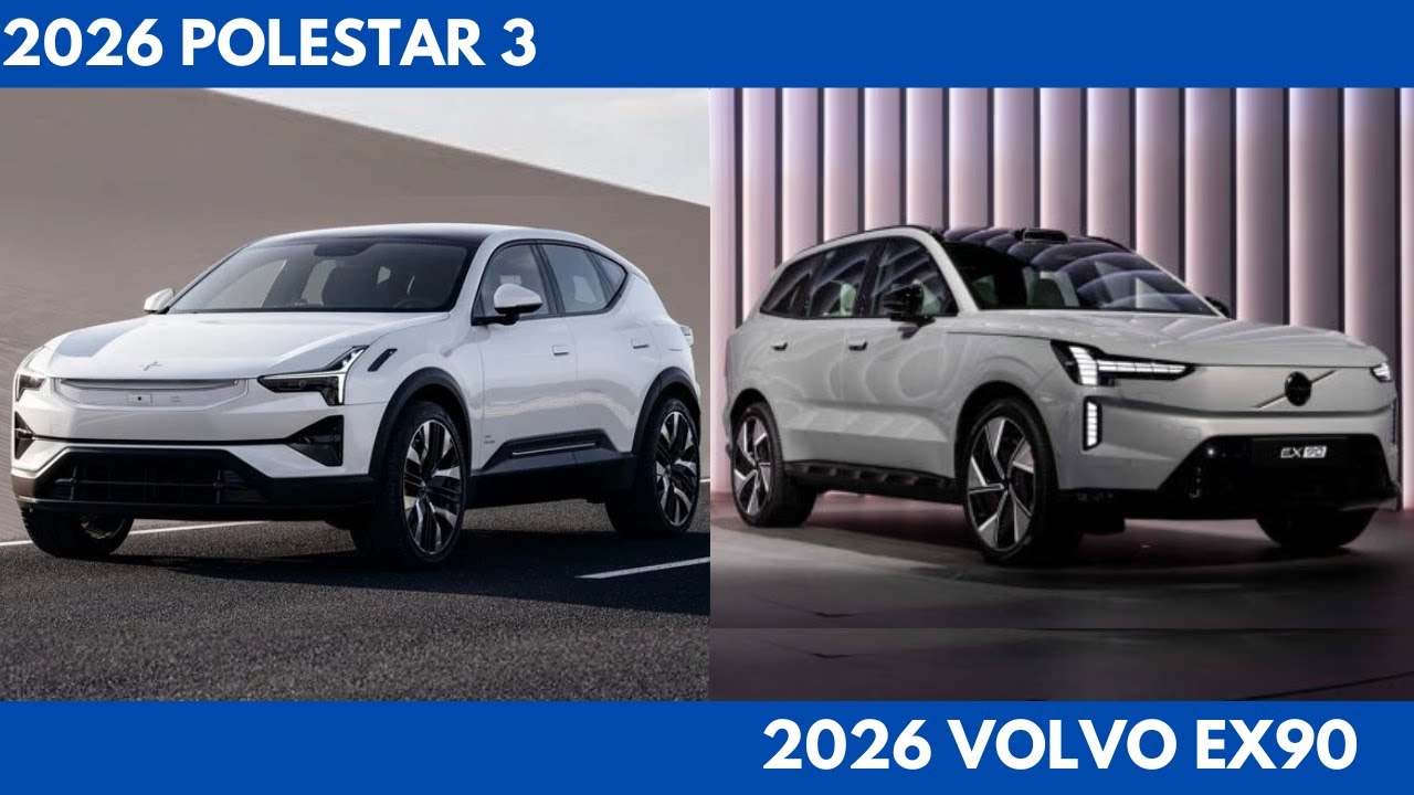 New 2026 Polestar 3 Vs 2026 Volvo EX90 are the Mid-Size Luxury Crossover SUV Comparison