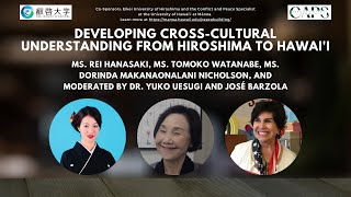 20240219 | PWWII | Developing Cross Cultural Understanding from Hiroshima to Hawai'i