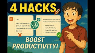 4 ChatGPT Prompt Hacks for Real World Results Boost Productivity