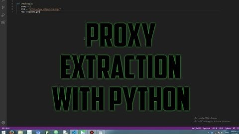 Proxy extraction script with Python | Yi - Internet Tutorials