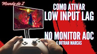 MONITOR AOC COMO ATIVAR LOW INPUT LAG