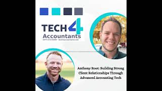 Andy Root: Building Strong Client Relationships Through Advanced Accounting Tech