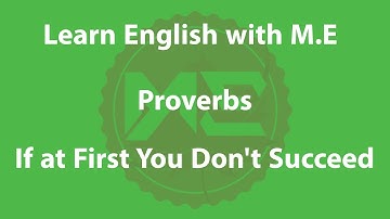 Proverb: If at first you don