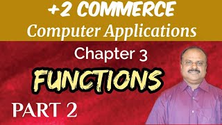 PLUS TWO COMPUTER APPLICATIONS | CHAPTER 3 | FUNCTIONS | PART 2 | COMMERCE | BINU K SAMUEL