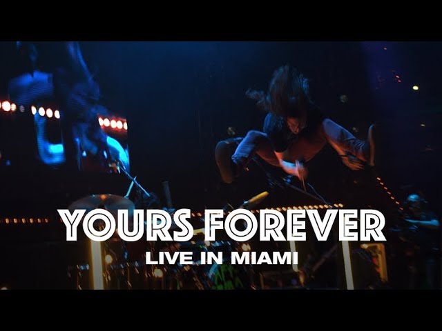 YOURS FOREVER - LIVE IN MIAMI - Hillsong UNITED