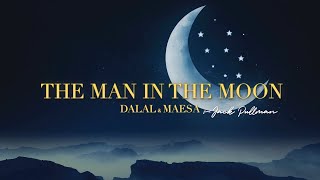 Famous Dalal & Maesa feat. Jack Pullman - "The Man in the Moon" (Under the Lantern Lit Sky) Soundtrack Net Worth