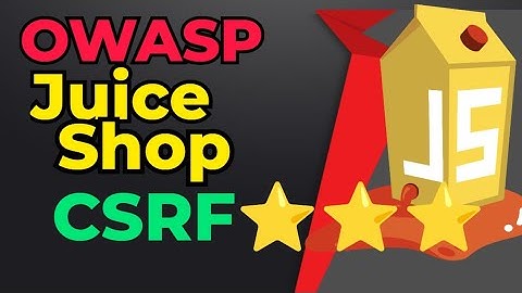 CSRF Vulnerability  Juice Shop  Three Star Vulnerability | Penetration testing tutorial Cyber