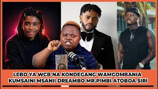 LEBO YA WCB NA KONDEGANG WAMGOMBANIA KUMSAINI MSANII DREAM BOY MR.PIMBI ATOBOA SIRI