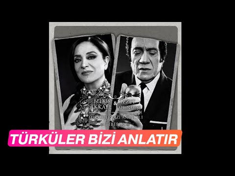 Belkıs Akkale \u0026 İzzet Altınmeşe - Türküler Bizi Anlatır