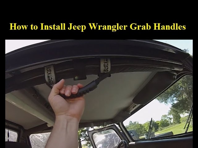 How to Install Jeep Grab Handles: A Step-by-Step Guide