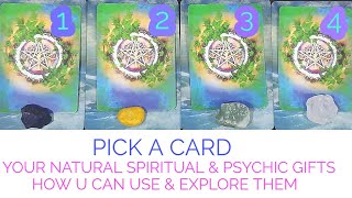 PICK A CARD ️ WHAT PSYCHIC, SPIRITUAL & NATURAL GIFTS U HAVE & HOW U CAN EXPLORE THEM ️ TIMELESS