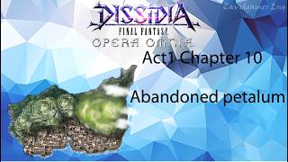 DFFOO Act 1 Chapter 10 Abandoned petalum | All Cutscenes