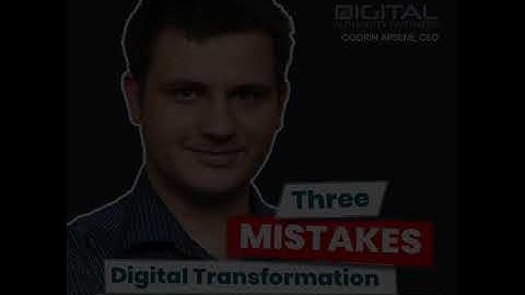 Three Mistakes Digital Transformation Leaders in Healthcare Make