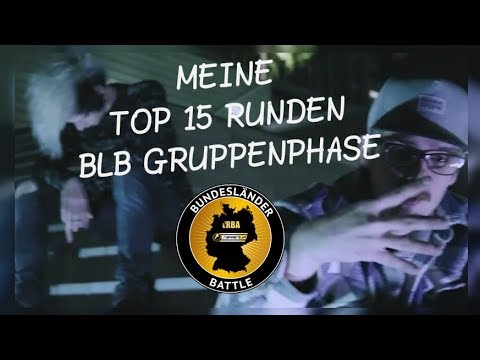 BLB GRUPPENPHASE - MEINE TOP 15 RUNDEN - BLB GRUPPENPHASE - MEINE TOP 15 RUNDEN