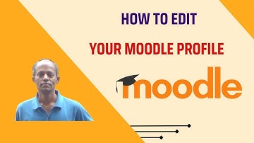 How to Edit Your MOODLE Profile
