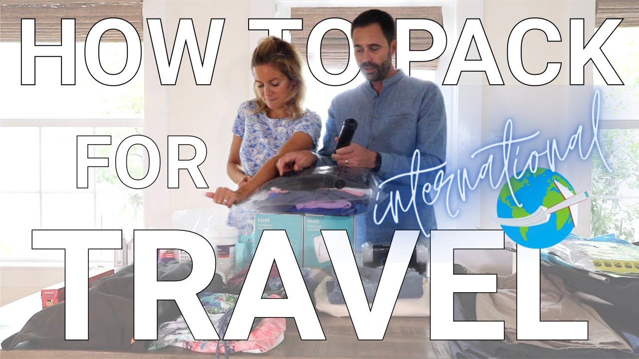 How To Pack For International Travel  (During a Pandemic)