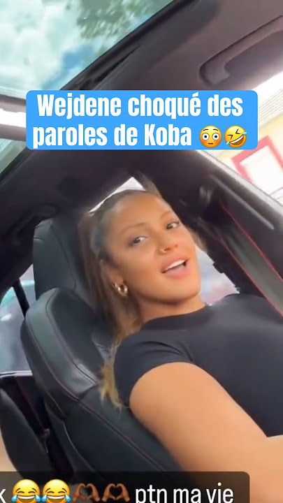 Wejdene choqué des paroles de Koba LaD 😳